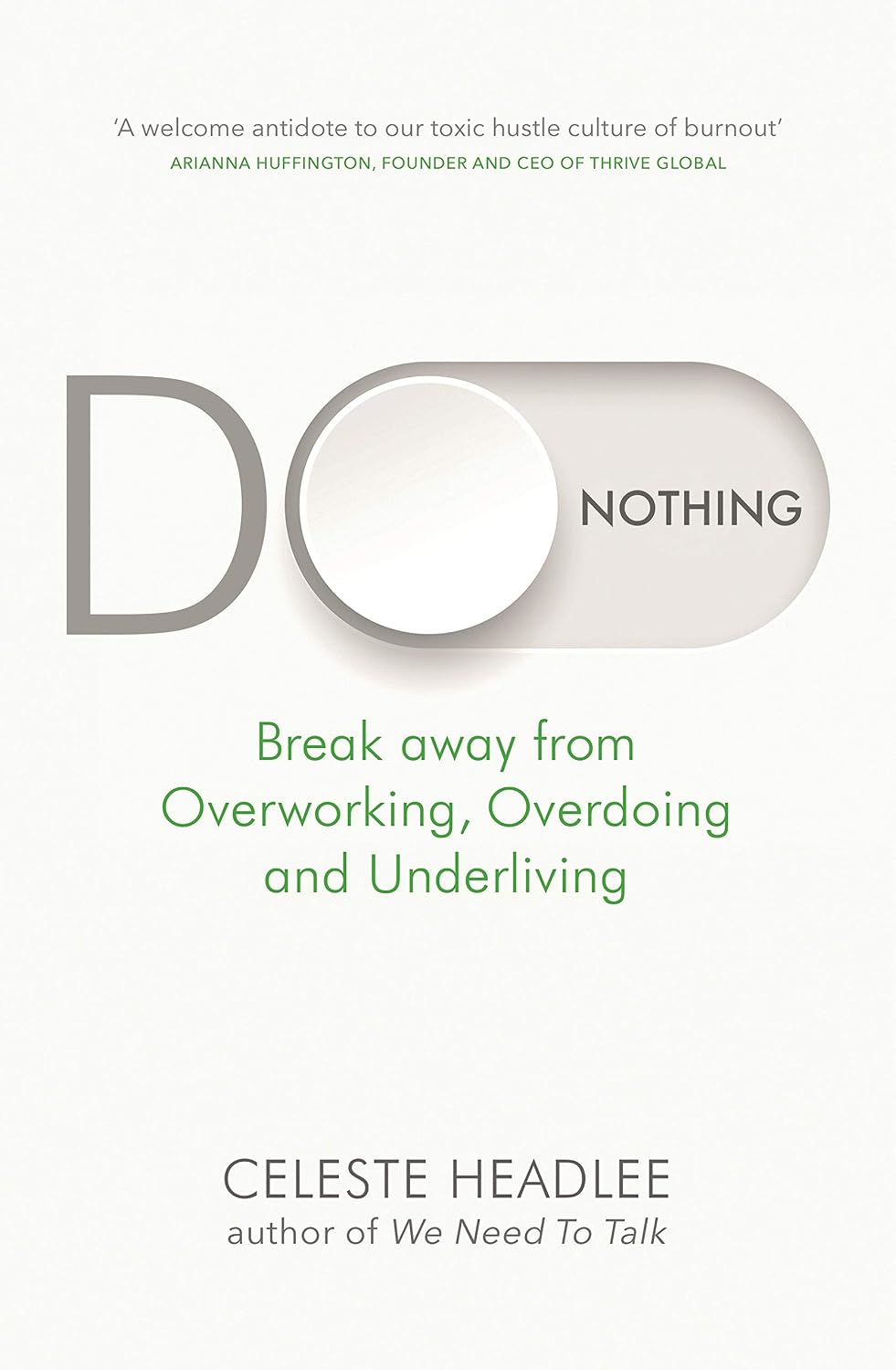 Do Nothing: Break Away from Overworking, Overdoing and Underliving (English Edition) baixar o livro de graça