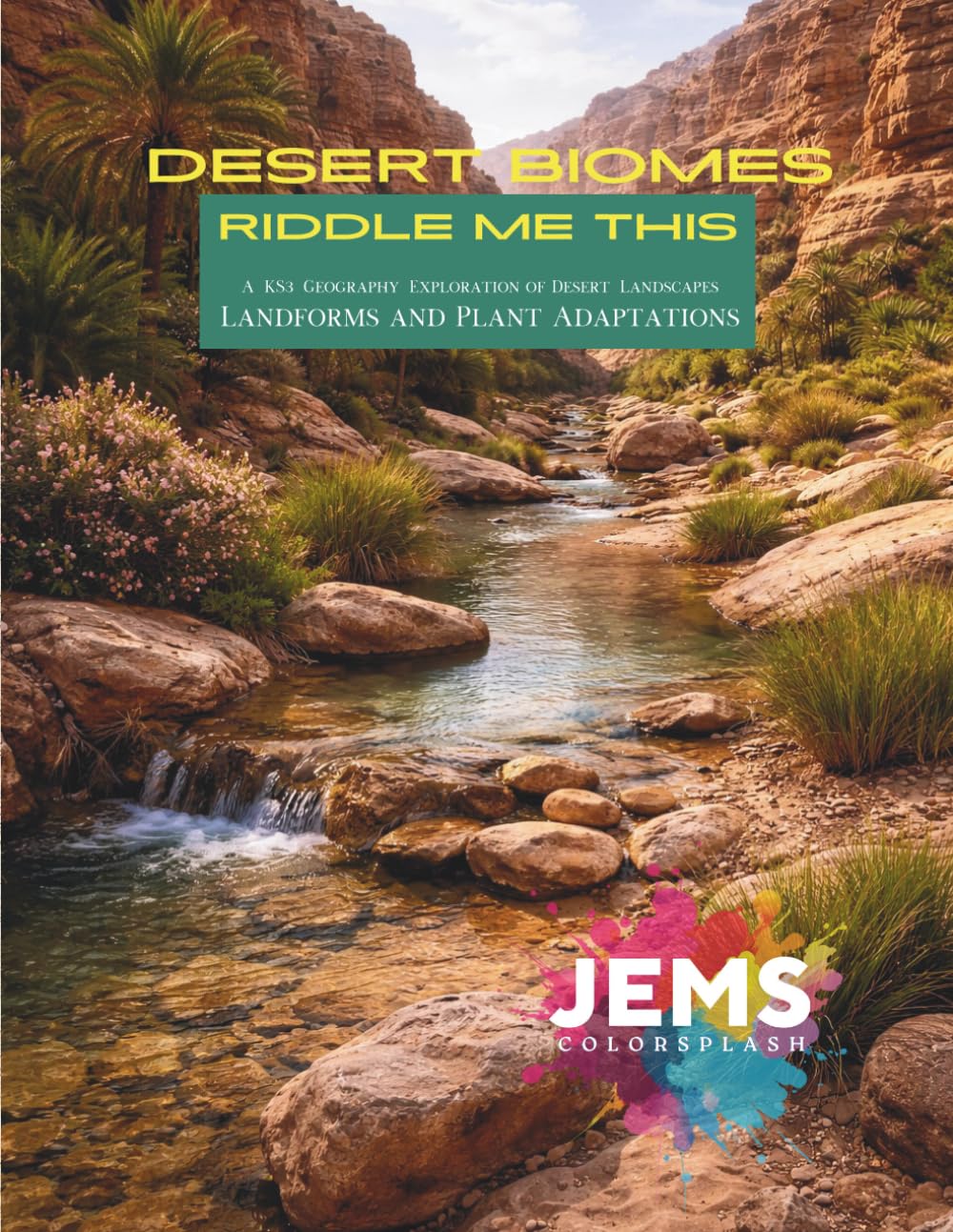 ler totalmente Desert Biomes: Riddle Me This: A KS3 Geography Exploration of Desert Landscapes, Landforms, and Plant Adaptations
