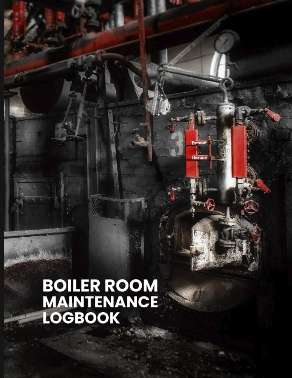 ler totalmente Boiler Room Maintenance Logbook: Boiler Room Engineers-Checking Journal