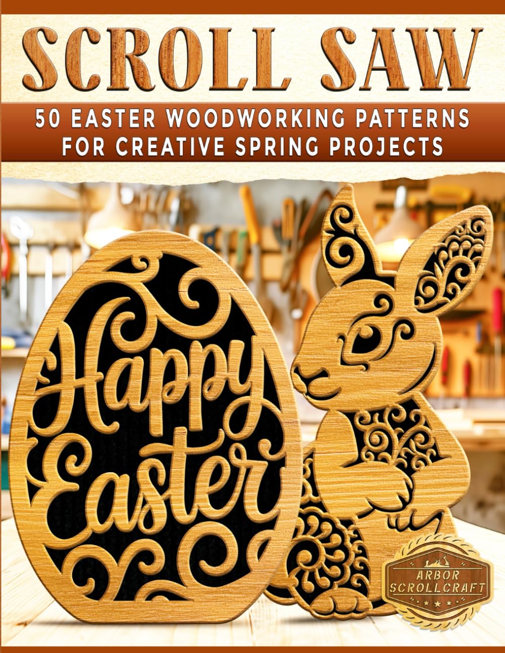 Scroll Saw: 50 Easter Woodworking Patterns for Creative Spring Projects baixar o livro de graça