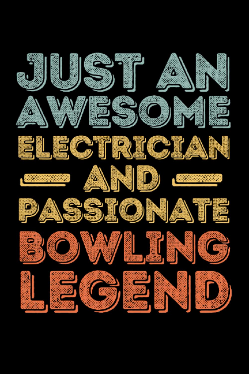 capítulo por capítulo baixar Electrician Bowling legend retro: 6"x9", Notes, Notebook, Journal, Diary, 120 Pages lined, Paperback Cover