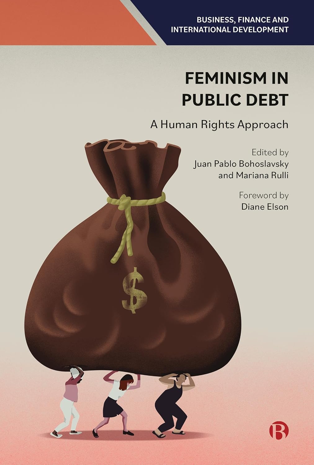 Feminism in Public Debt: A Human Rights Approach (Business, Finance and International Development) (English Edition) baixar livro de graça