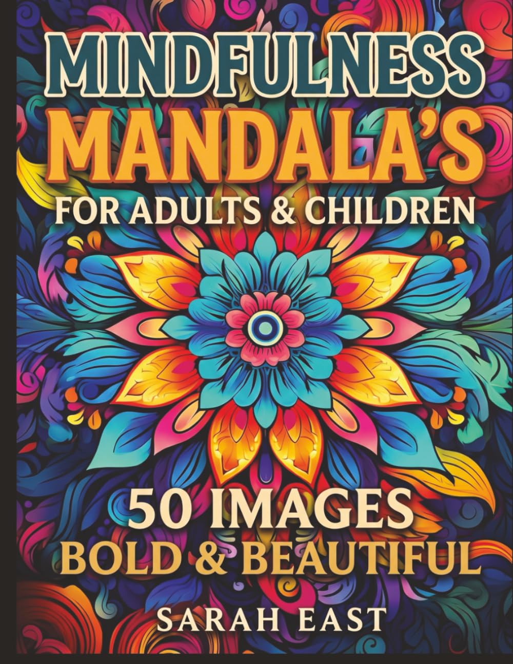 Mindfulness Mandala's For Adults & Children: 50 Images Bold & Beautiful (Unicorns, Fairies, mythical creatures and other fantasy themes) baixar o livro de graça