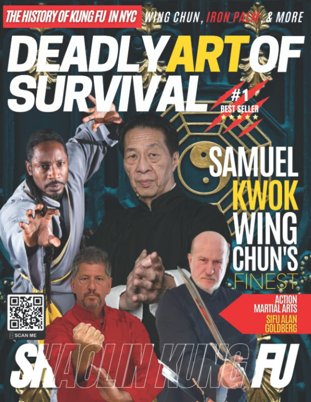 Deadly Art of Survival Magazine 10th Edition: All Kung-Fu Series #2 Featuring Samuel Kwok and Alan Goldberg: The #1 Martial Arts Magazine Worldwide... Fu Series Deadly Art of Survival Magazine) baixar livro de graça