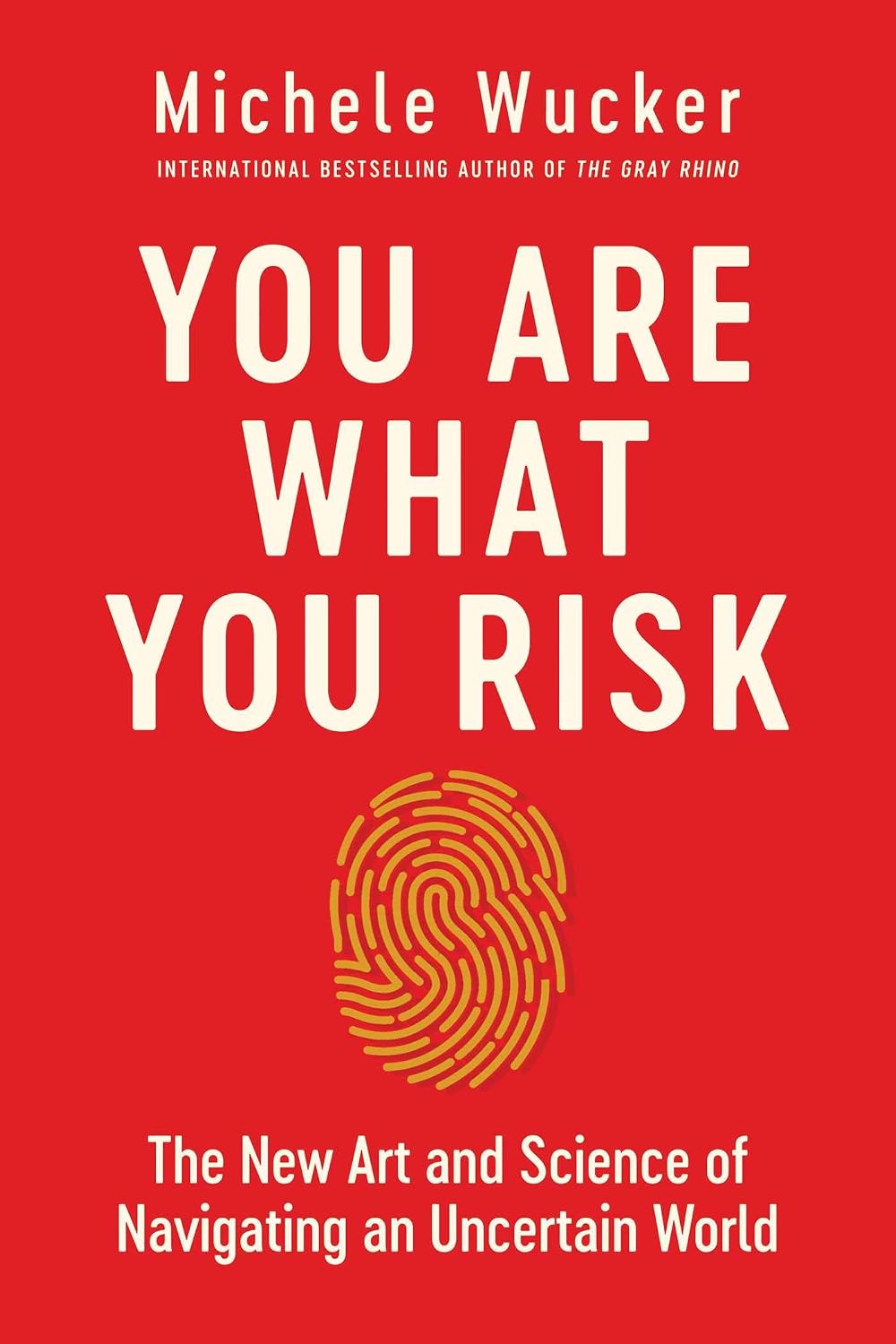 You Are What You Risk: The New Art and Science of Navigating an Uncertain World (English Edition) baixar o livro de graça