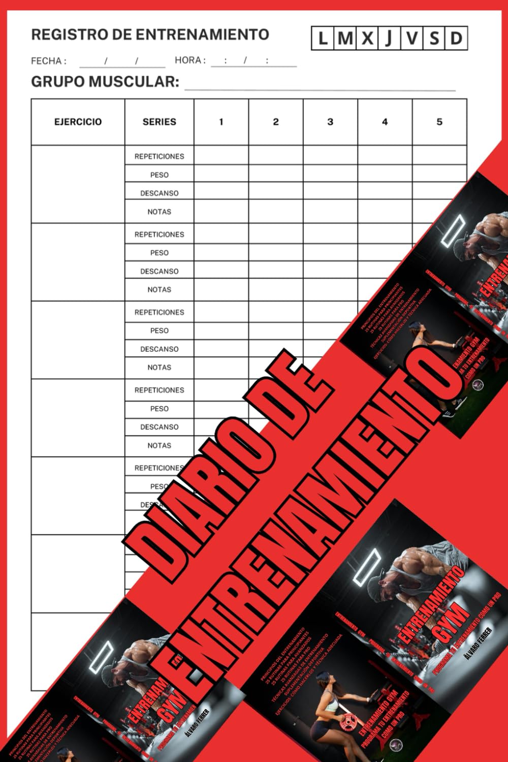 Diario de Entrenamiento: Cuaderno Entrenamiento Gym (Spanish Edition)