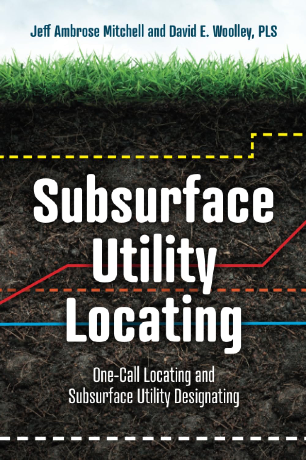 Subsurface Utility Locating: One-Call Locating and Subsurface Utility Designating baixar o livro de graça