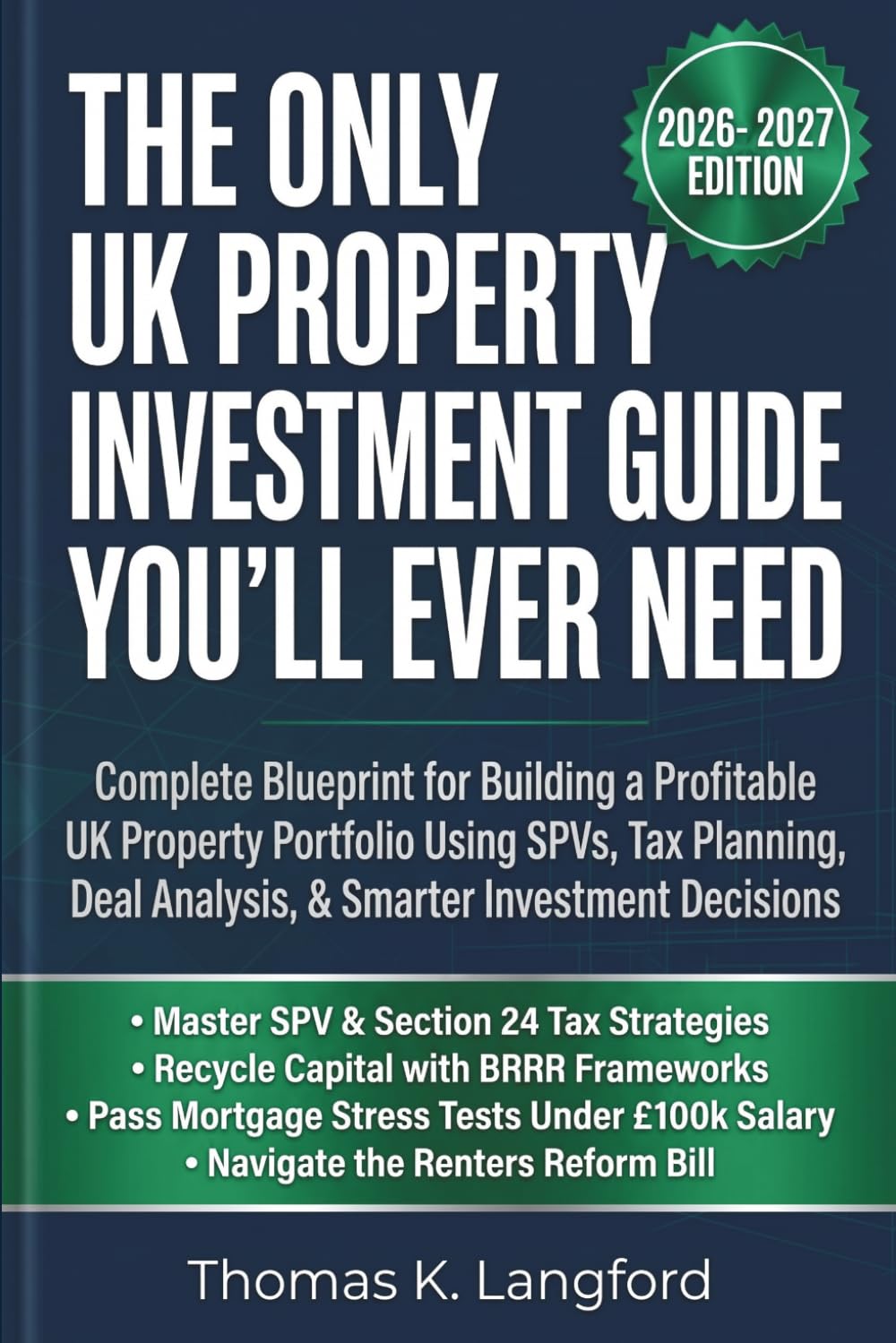 The Only UK Property Investment Guide You'll Ever Need: Complete Blueprint for Building a Profitable UK Property Portfolio Using SPVs, Tax Planning, Deal Analysis, & Smarter Investment Decisions baixar o livro de graça