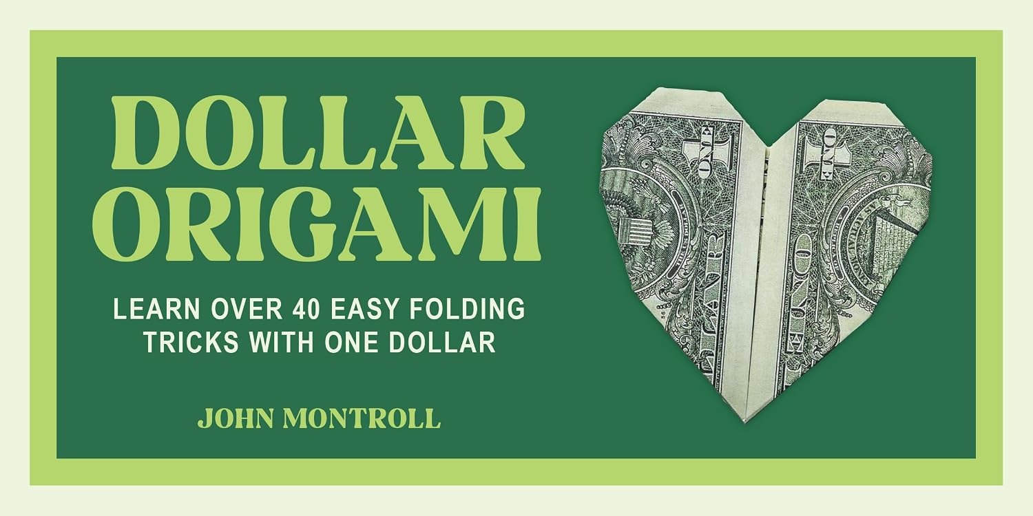 Dollar Origami: Learn Over 40 Easy Folding Tricks with One Dollar (English Edition) baixar livro de graça