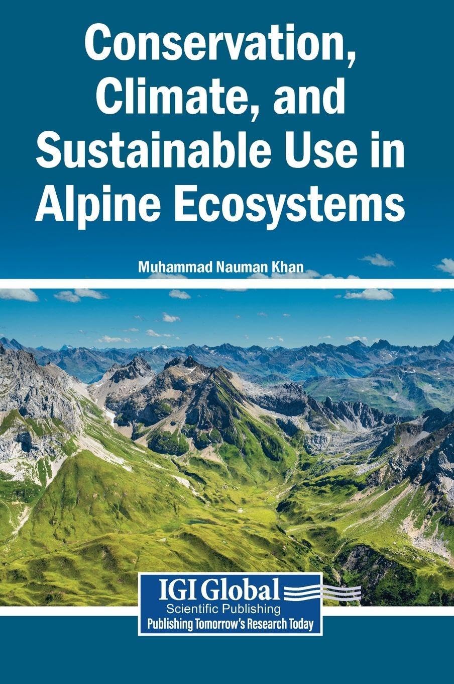 Conservation, Climate, and Sustainable Use in Alpine Ecosystems