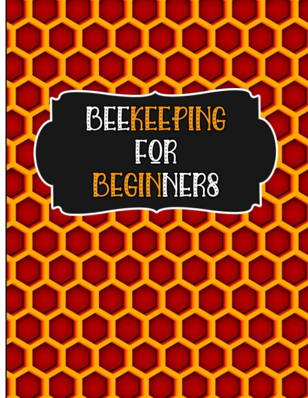 Beekeeping Logbook: The Essential Beehive Inspection, and Maintenance Log Book for Advanced Beekeepers | Large Bee Keeping Record Checklists to Plan, Record, and Market your Honey Produce. baixar livro de graça