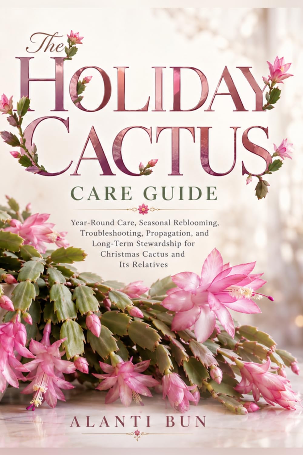 capítulo por capítulo baixar The Holiday Cactus Care Guide: Year-Round Care, Seasonal Reblooming, Troubleshooting, Propagation, and Long-Term Stewardship for Christmas Cactus and Its Relatives