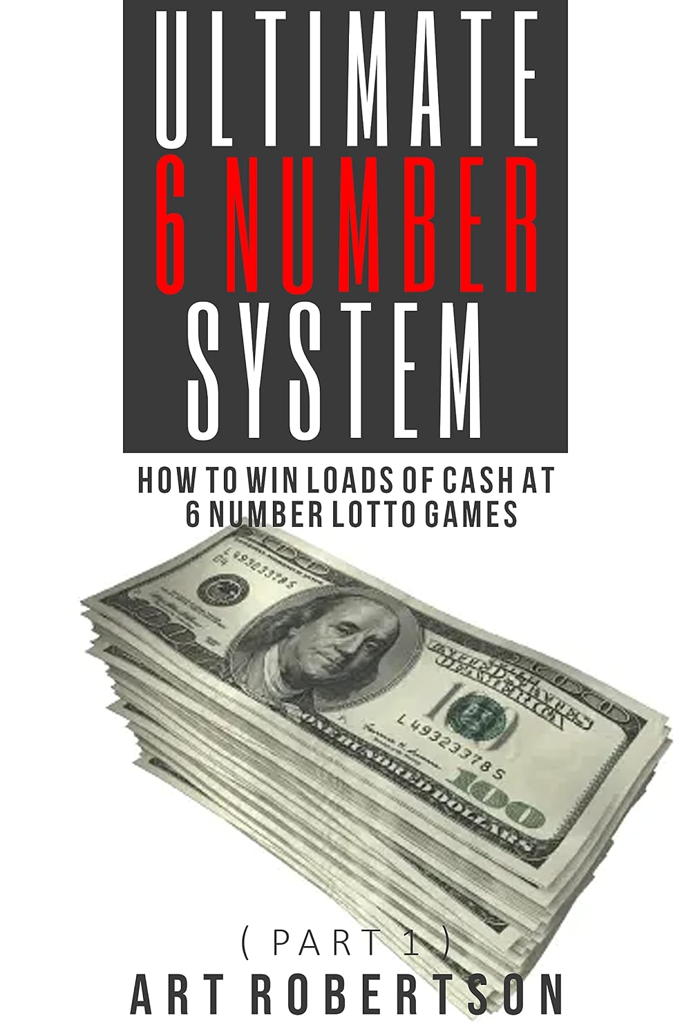 Ultimate 6 Number System: How To Win Loads Of Cash At 6 Number Games (Part 1) (English Edition) baixar livro de graça