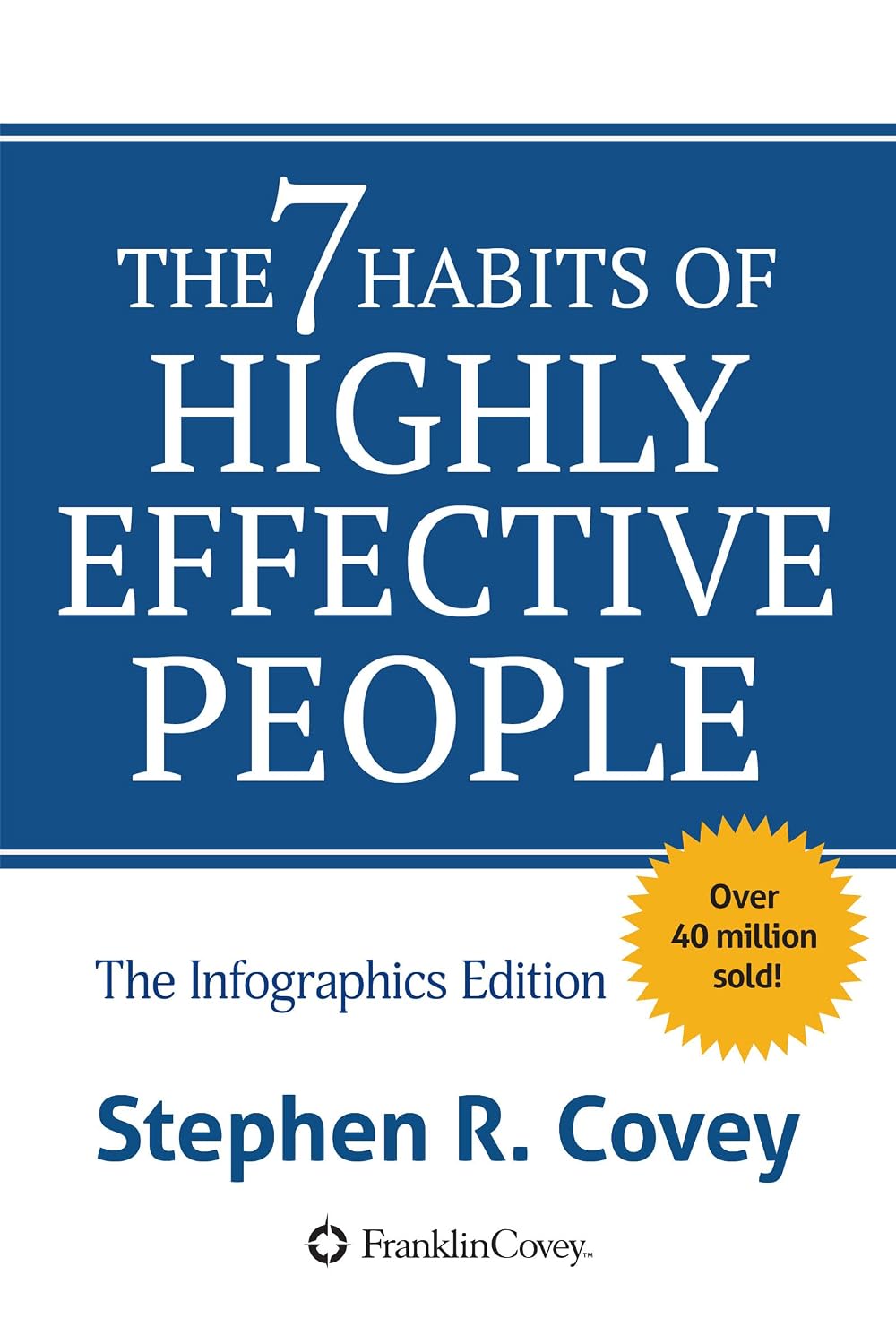 ler totalmente The 7 Habits of Highly Effective People: The Infographics Edition (English Edition)