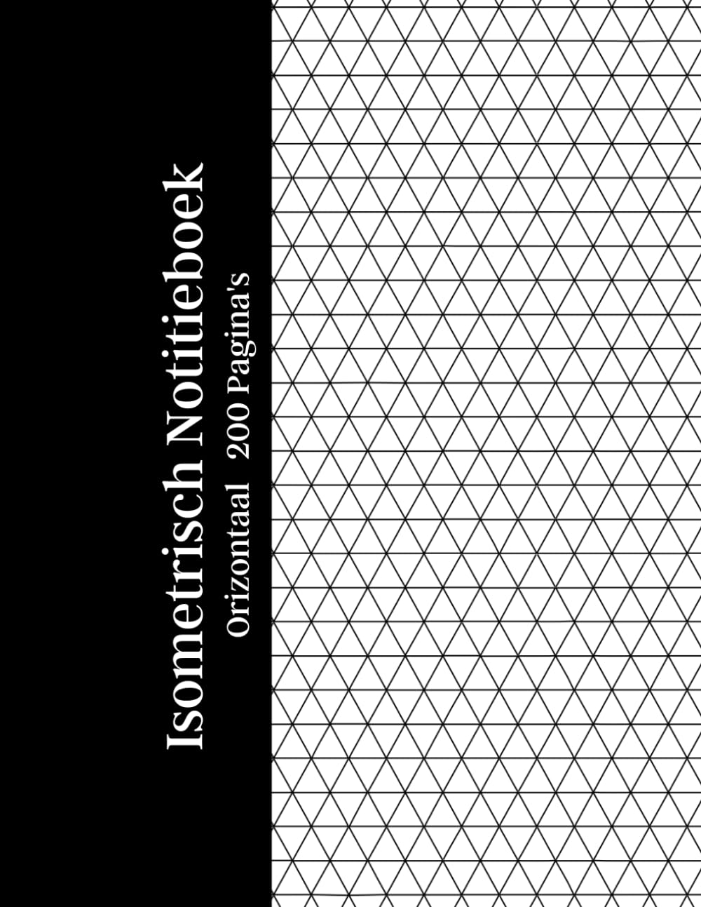 ler totalmente Isometrisch Notitieboek 200 Pagina's: Isometrisch Ruitjespapier met Horizontaal Raster voor 3D Tekenen, Architectuur, Ontwerp, Technische Schetsen en Studenten (Dutch Edition)