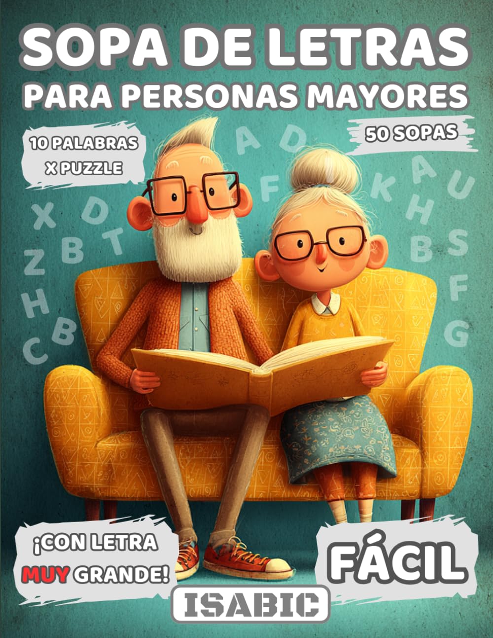 Sopa de Letras en Español Letra Grande: Crucigramas para Abuelos en Español | Libro de Pasatiempos para Adultos Mayores | Spanish Crossword Puzzles | SUPERABUELOS | 50 Sopas Fáciles. baixar livro de graça