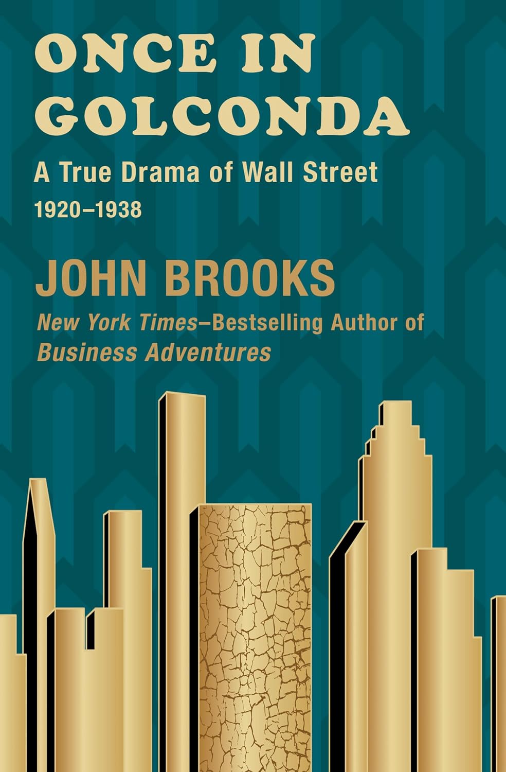 Once in Golconda: A True Drama of Wall Street, 1920–1938 (English Edition) baixar livro de graça
