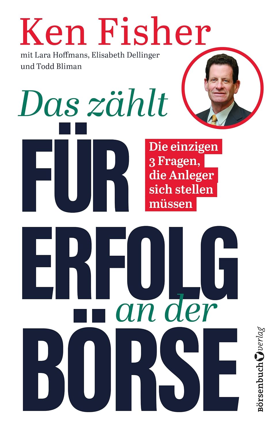 Das zählt für Erfolg an der Börse: Die einzigen drei Fragen, die Anleger sich stellen müssen (German Edition) baixar livro de graça
