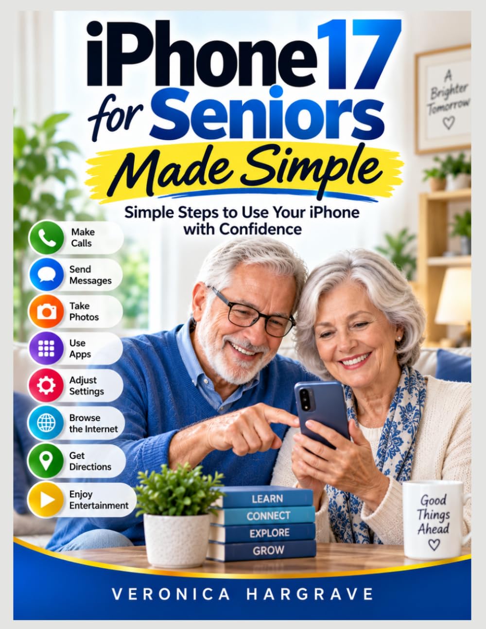 capítulo por capítulo baixar iPhone 17 for Seniors Made Simple: Simple Steps to Use Your iPhone with Confidence