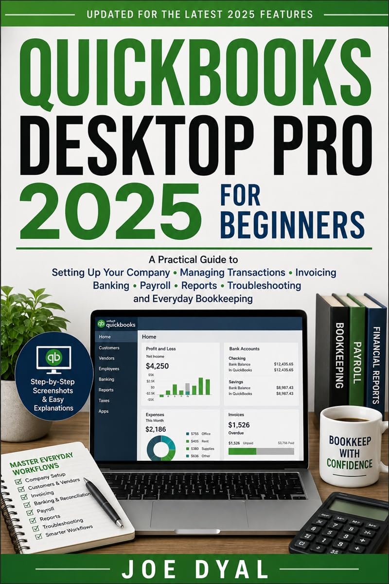 capítulo por capítulo baixar QUICKBOOKS DESKTOP PRO 2025 FOR BEGINNERS: A Practical Guide to Setting Up Your Company, Managing Transactions, Invoicing, Banking, Payroll, Reports, Troubleshooting,... books Starter Pack Book 3) (English Edition)