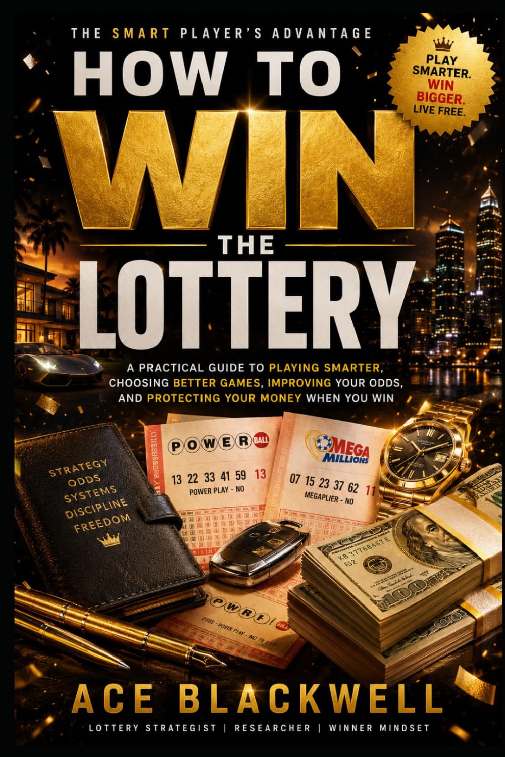 capítulo por capítulo baixar HOW TO WIN THE LOTTERY: A Practical Guide to Playing Smarter, Choosing Better Games, Improving Your Odds, and Protecting Your Money When You Win