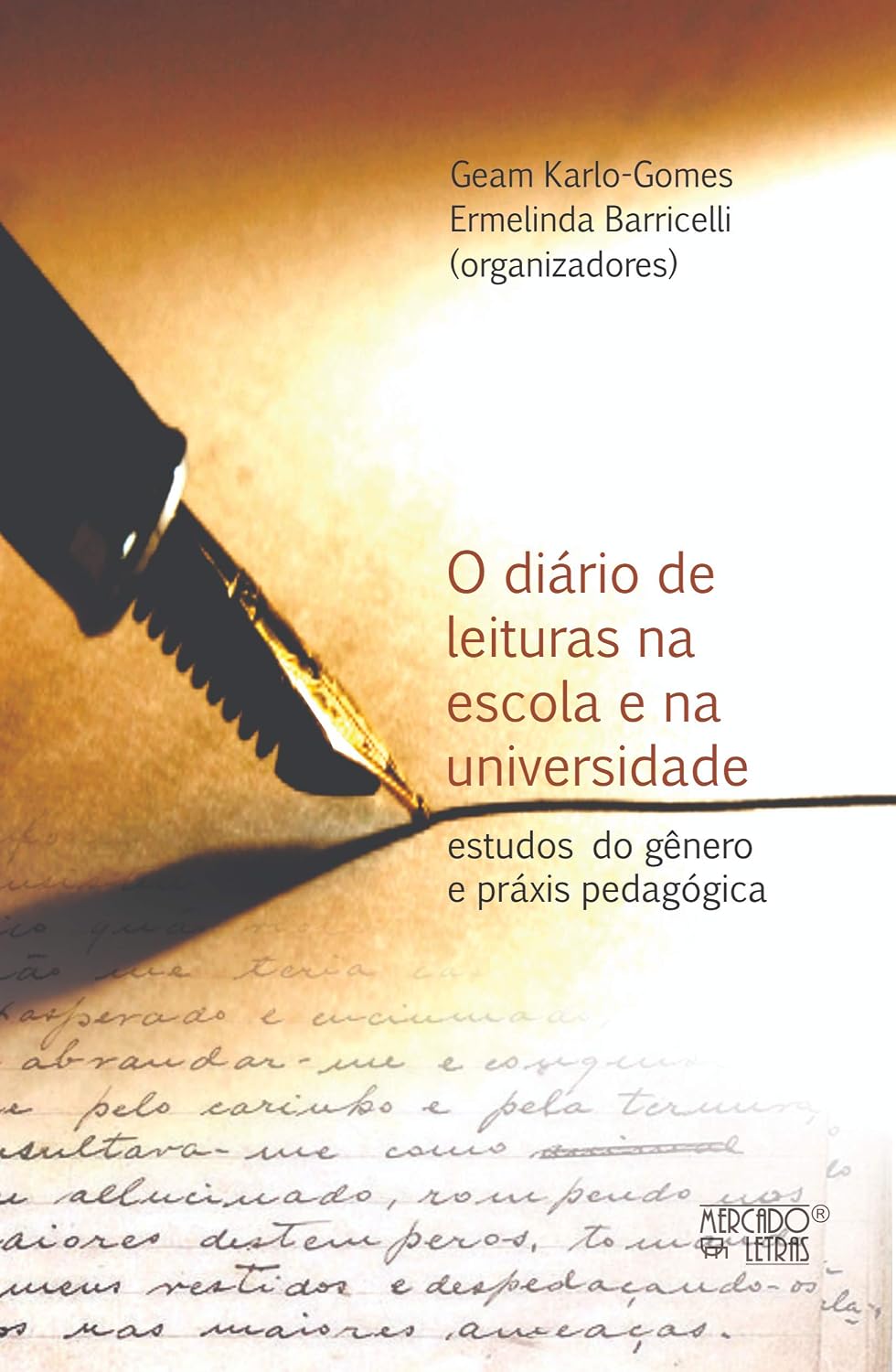 ler totalmente O Diário de Leituras na Escola e na Universidade: Estudos do Gênero e Práxis Pedagógica