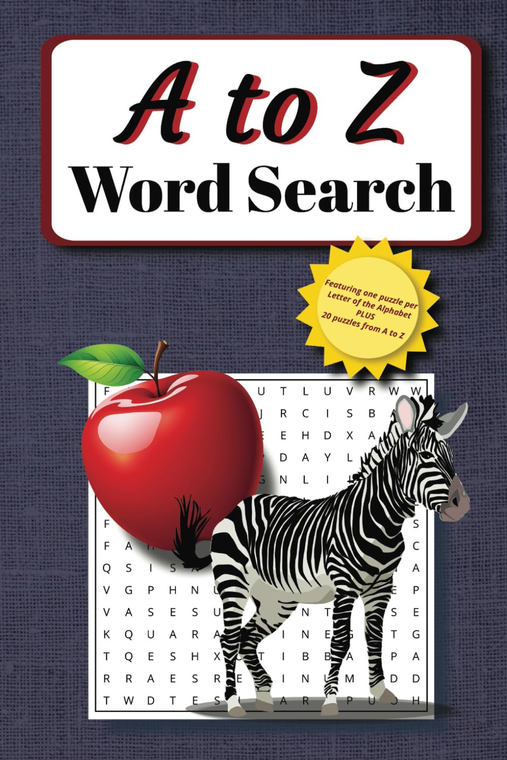 A to Z Word Search: Alphabet themed word search for kids, adults or seniors baixar livro de graça