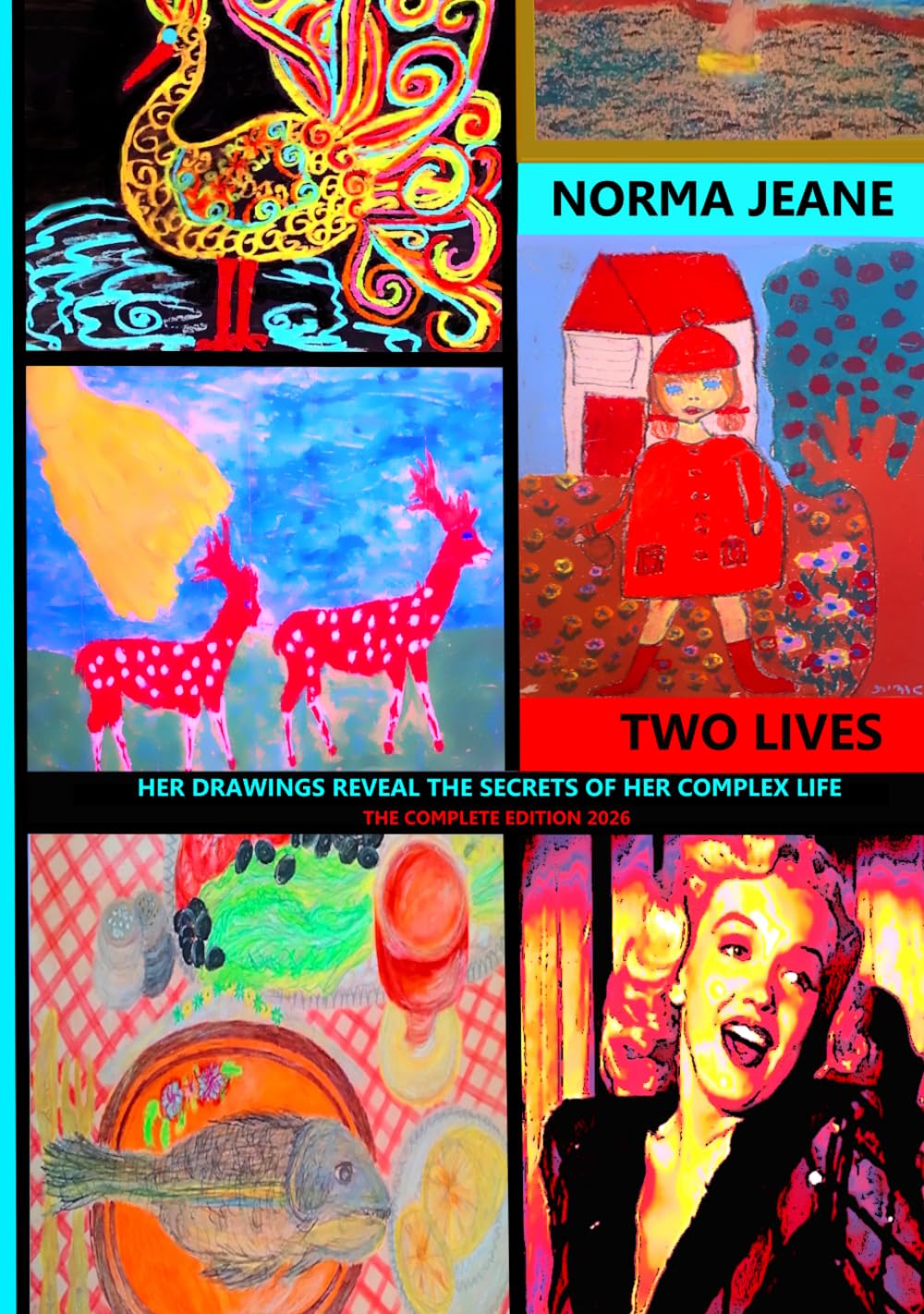 capítulo por capítulo baixar NORMA JEANE - TWO LIVES: A Psychological Research Study Featuring Norma Jeane's Childhood Drawings (Ages 0–10) for Readers Interested in Discovery and... the Soul of Norma Jeane and Marilyn Monroe