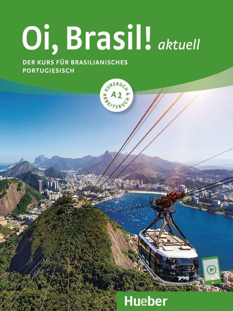 Oi, Brasil! aktuell A1. Kurs- und Arbeitsbuch mit Audios online: Der Kurs für brasilianisches Portugiesisch / Kurs- und Arbeitsbuch mit Audios online baixar o livro de graça