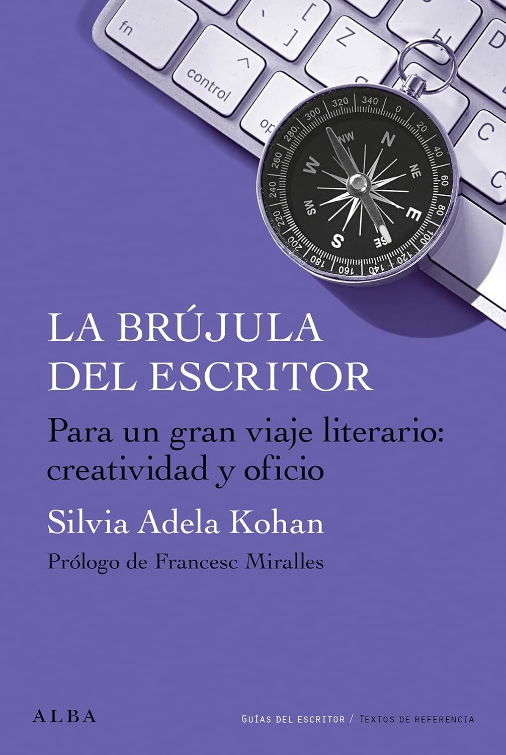 La brújula del escritor (Spanish Edition)