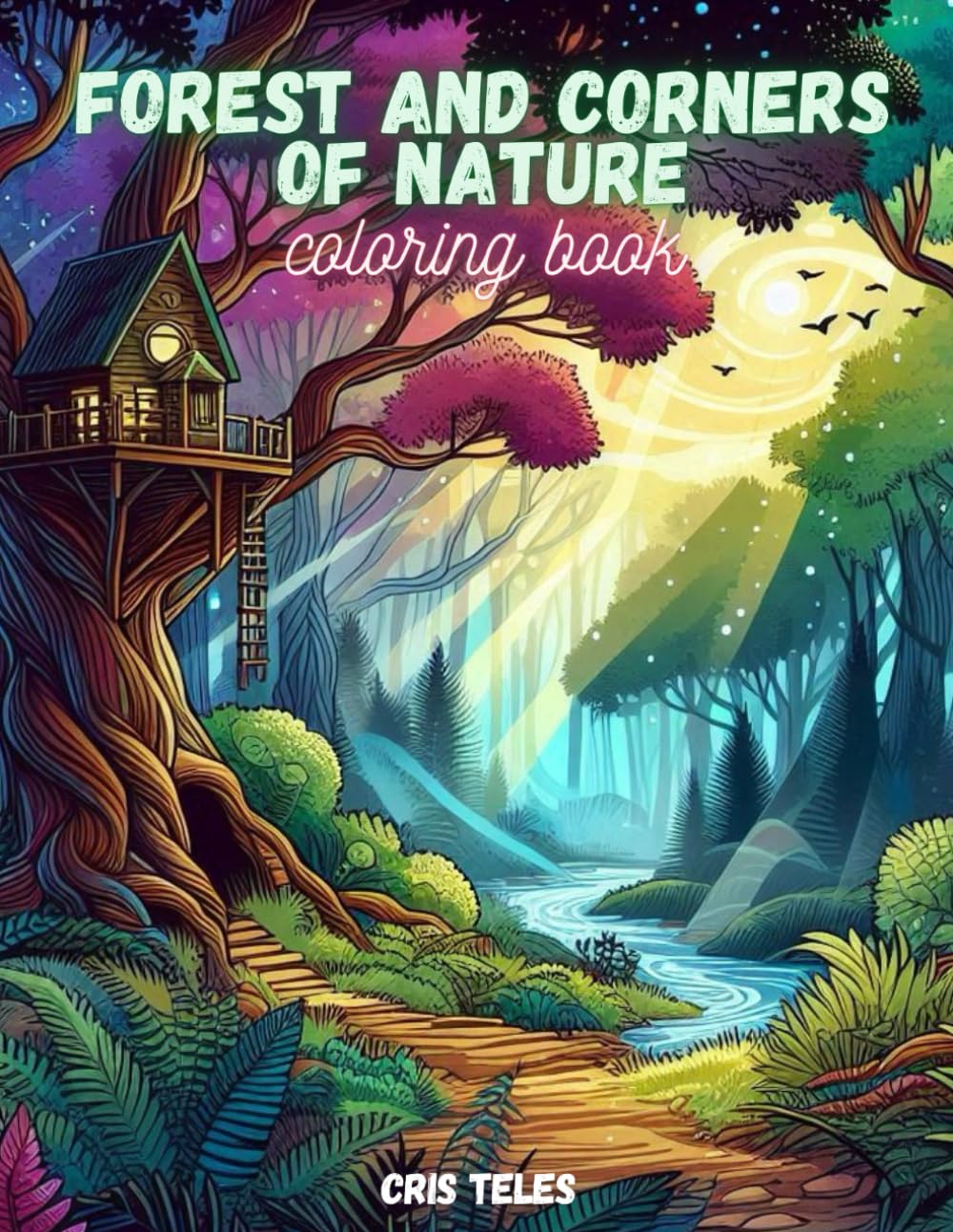 Forest and corners of nature - coloring book: Forests and corners of nature to color and relax (Portuguese Edition) baixar livro de graça