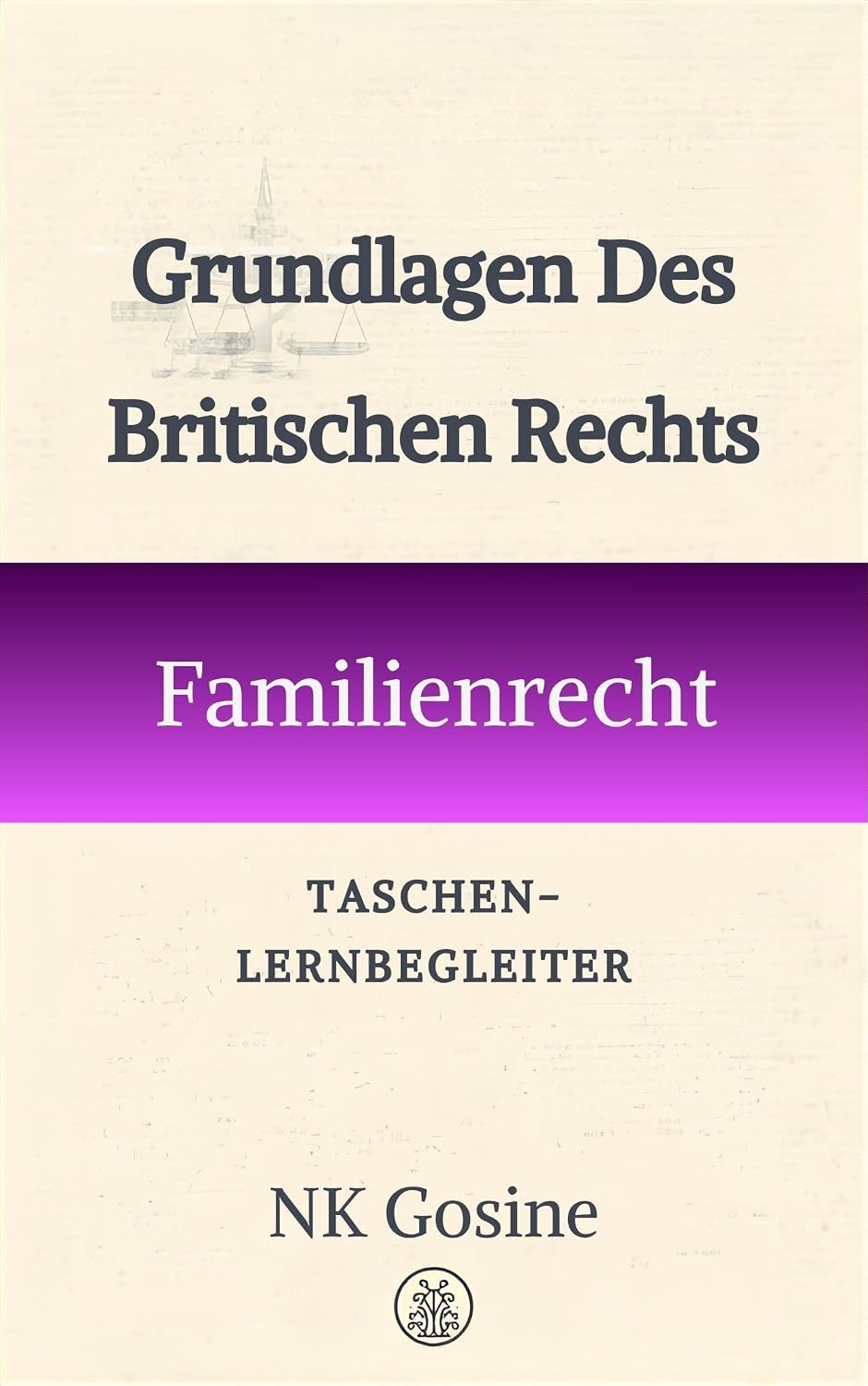 UK-Recht Essentials-Reihe Kompakter Wiederholungsbegleiter Familienrecht (UK Law Essentials-Reihe – Taschen-Repetitorium) (German Edition) baixar o livro de graça