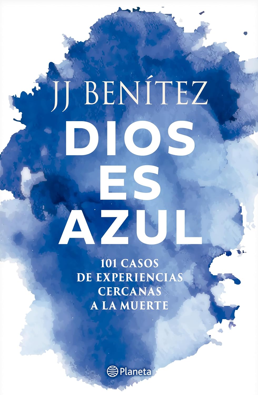 Dios Es Azul: 101 Casos de Experiencias Ceranas a la Muerte / God Is Blue: 101 Cases of Near-Death Experiences baixar livro de graça