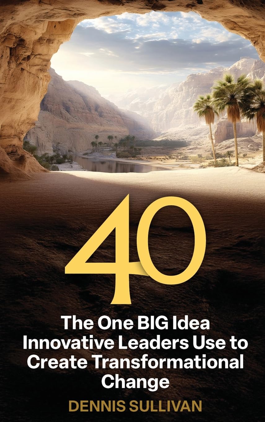 40 The One BIG Idea Innovative Leaders Use to Create Transformational Change baixar o livro de graça
