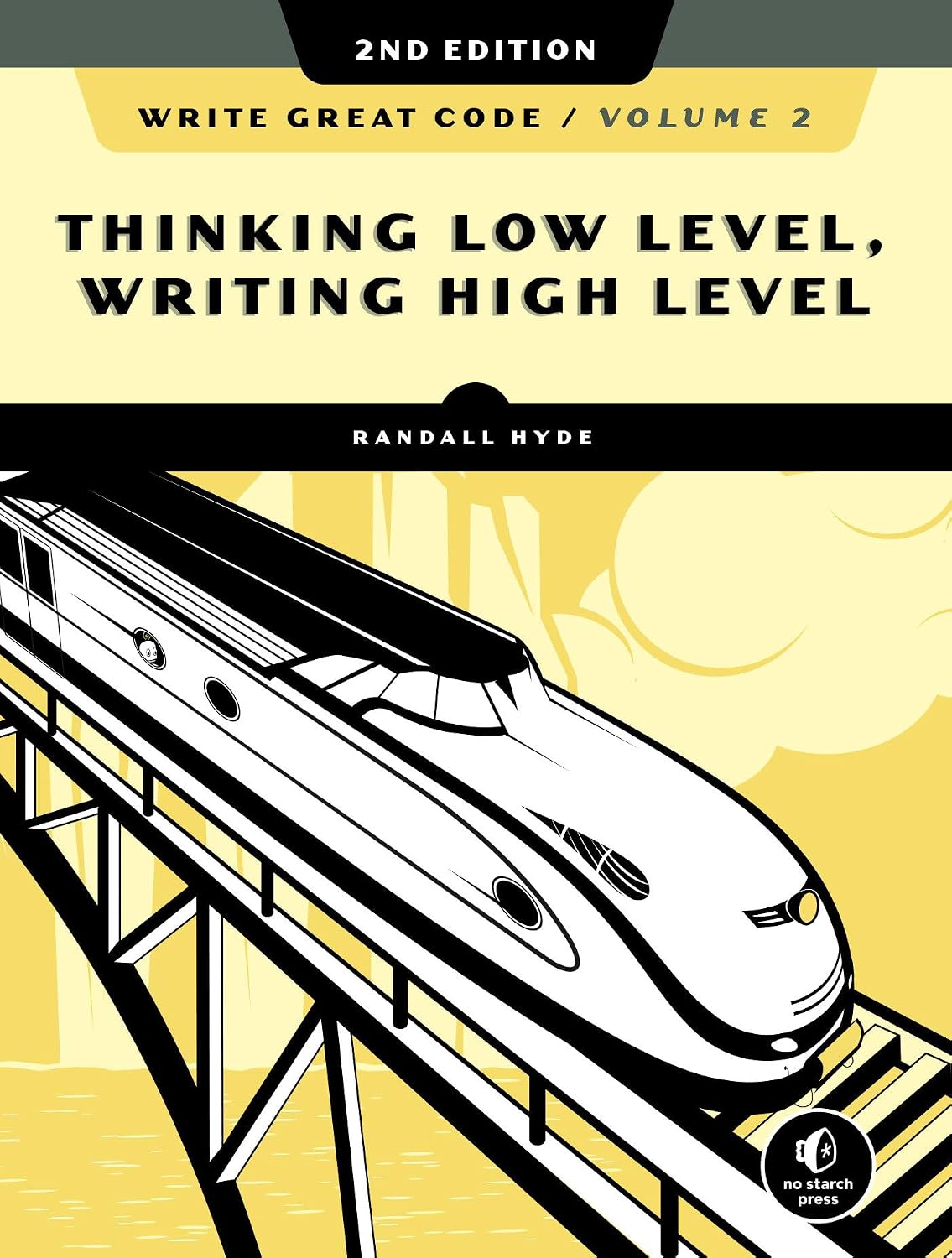 Write Great Code, Volume 2, 2nd Edition: Thinking Low-Level, Writing High-Level baixar livro de graça