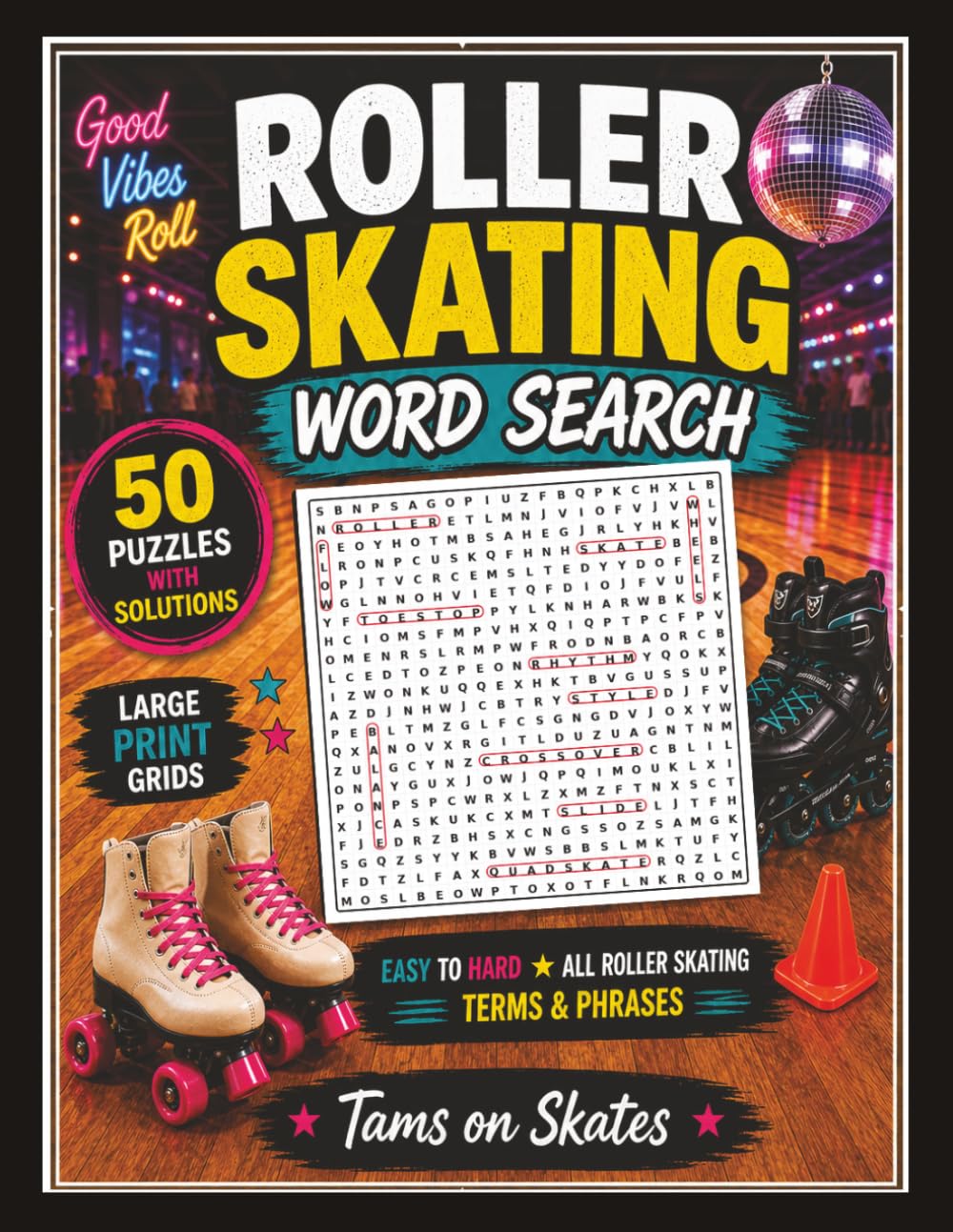 The Ultimate Roller Skating Word Search Book: 50 Fun Word Search Puzzles for Roller Skaters | Easy to Hard Challenges Featuring Roller Derby, Jam... Skating, Rhythm Skating and Skate Culture baixar o livro de graça