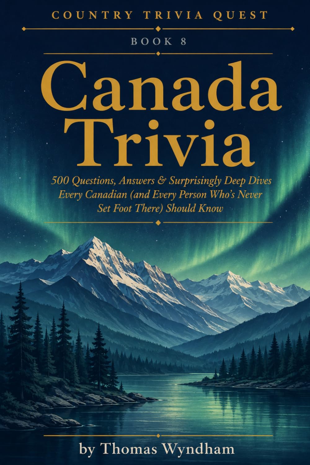Canada Trivia: 500 Questions, Answers & Surprisingly Deep Dives Every Canadian (and Every Person Who's Never Set Foot There) Should Know (Country Trivia Quest) baixar o livro de graça