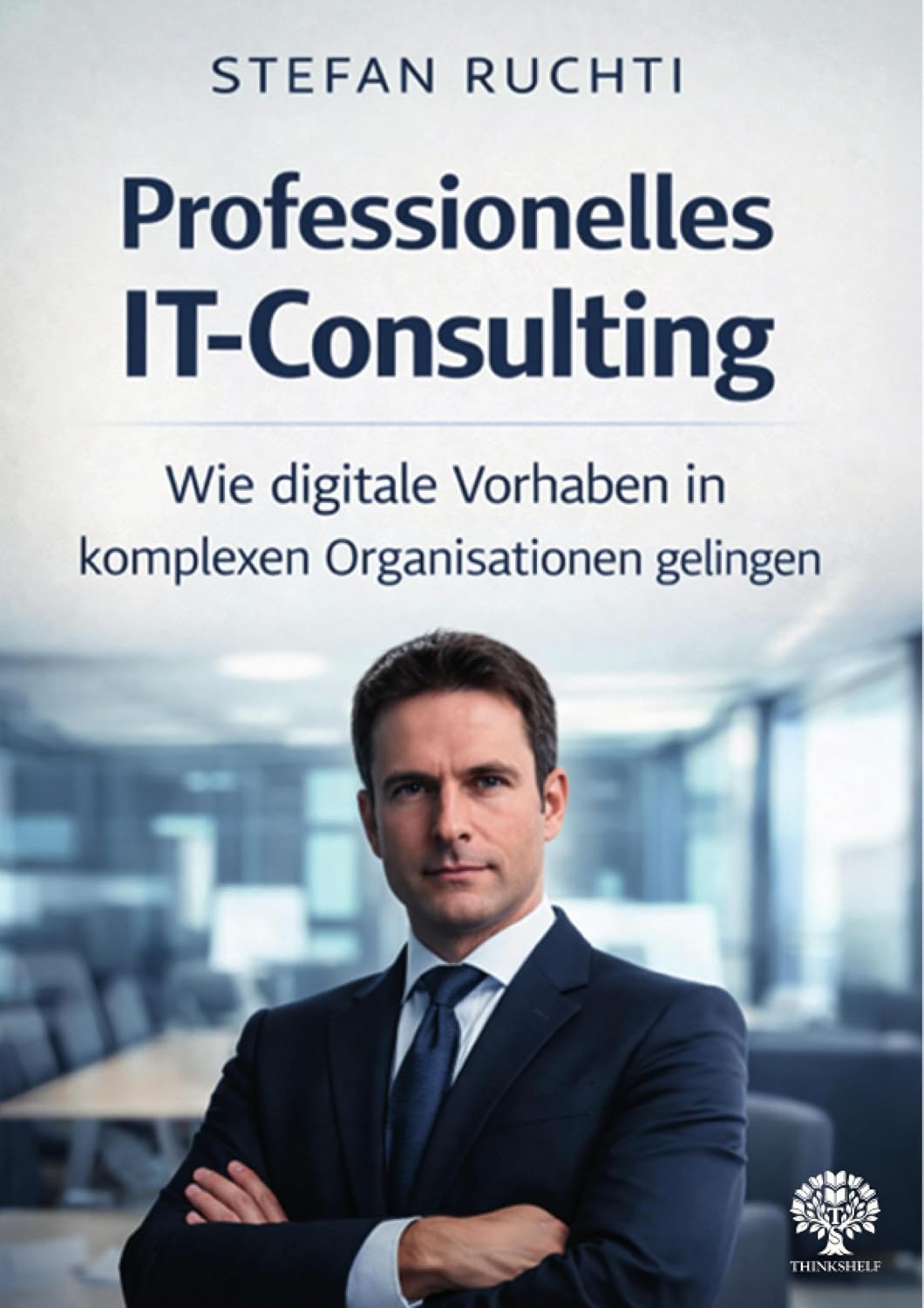 ler totalmente Professionelles IT-Consulting: Wie digitale Vorhaben in komplexen Organisationen gelingen (German Edition)