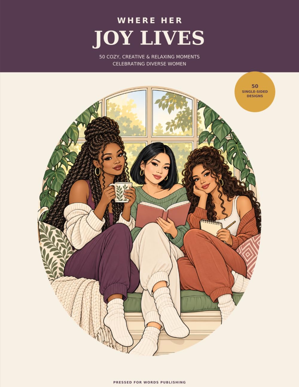 Where Her Joy Lives: An Adult Coloring Book Featuring 50 Cozy, Creative & Relaxing Moments with Diverse Women baixar o livro de graça