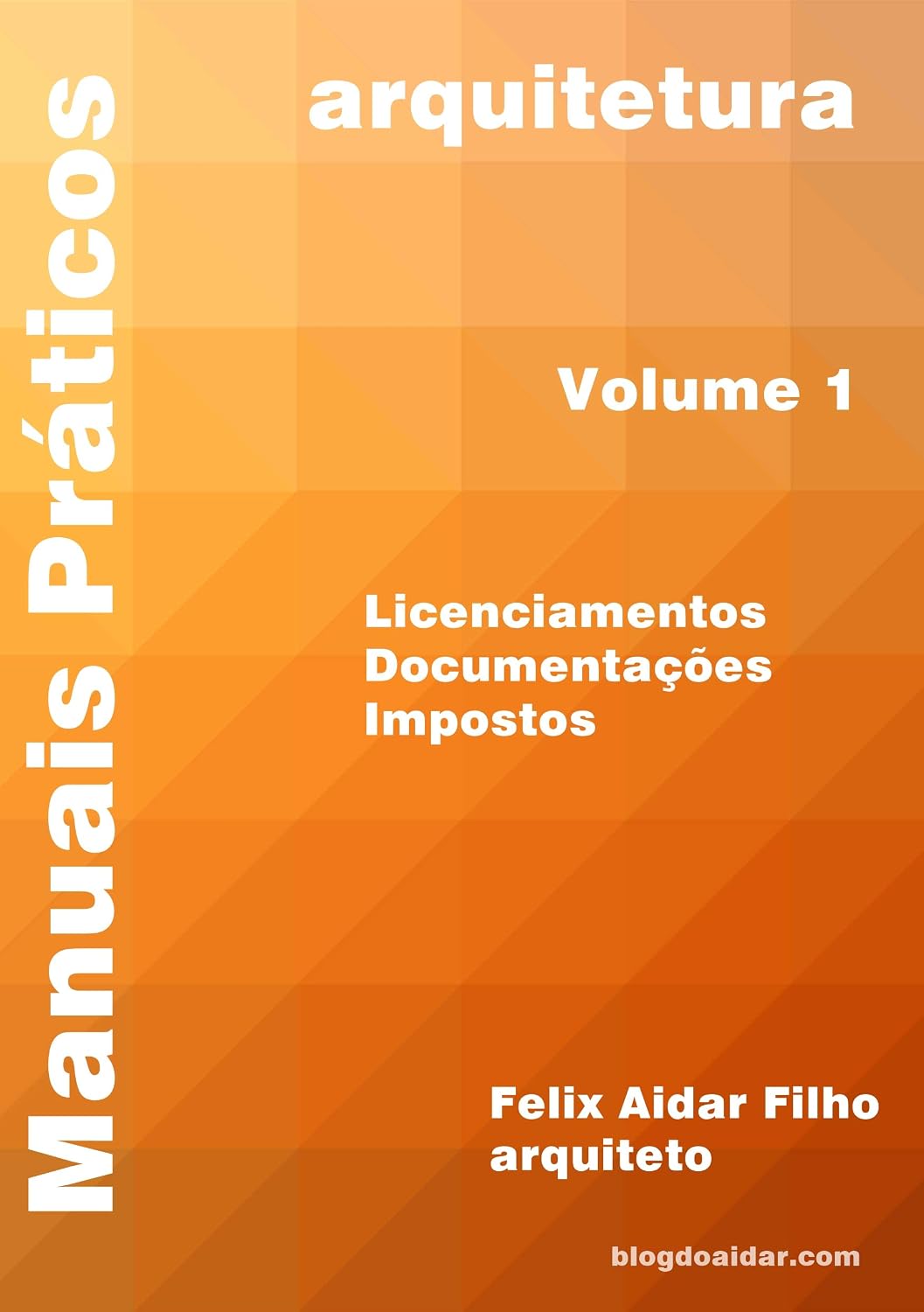 capítulo por capítulo baixar Manuais Práticos - Arquitetura: Licenciamentos - Documentos - Impostos