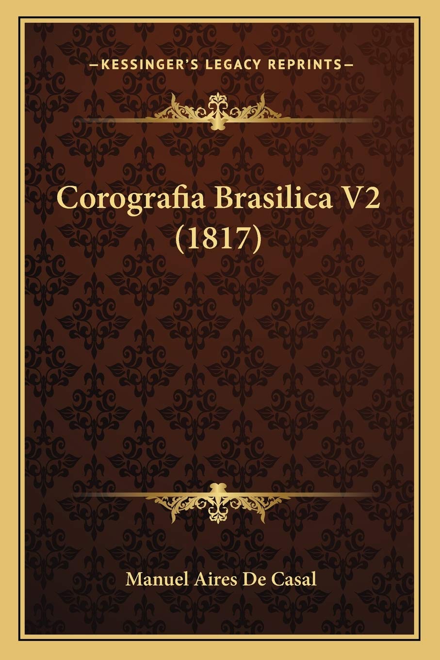 ler totalmente Corografia Brasilica V2 (1817)
