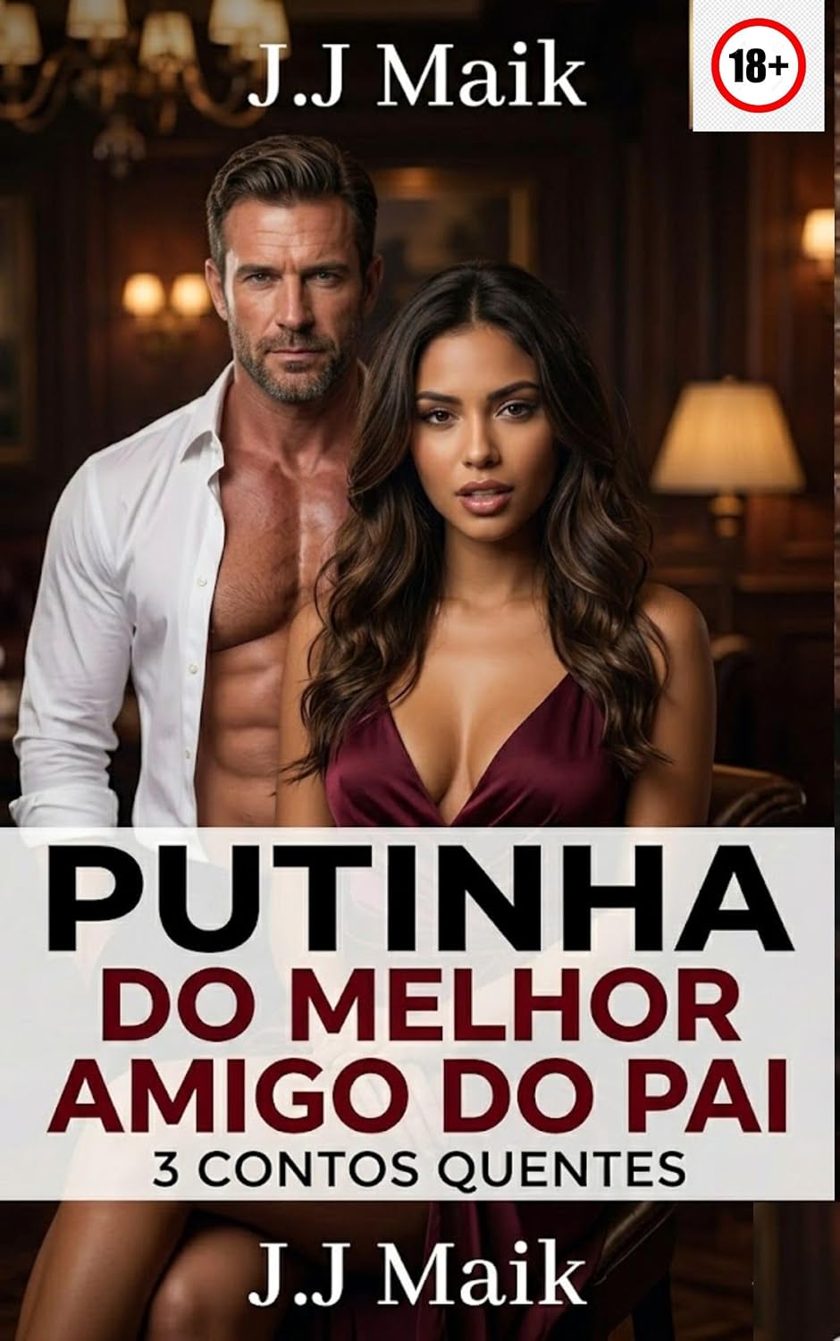 capítulo por capítulo baixar PUTINHA DO MELHOR AMIGO DO PAI: 3 Contos Quentes Com o Amigo do Pai (CONTOS CURTOS - CONTO ERÓTICO - HOT EM PORTUGUÊS): COLEÇÃO DE CONTO ERÓTICO CURTO (COLEÇÕES DE CONTOS CURTOS)