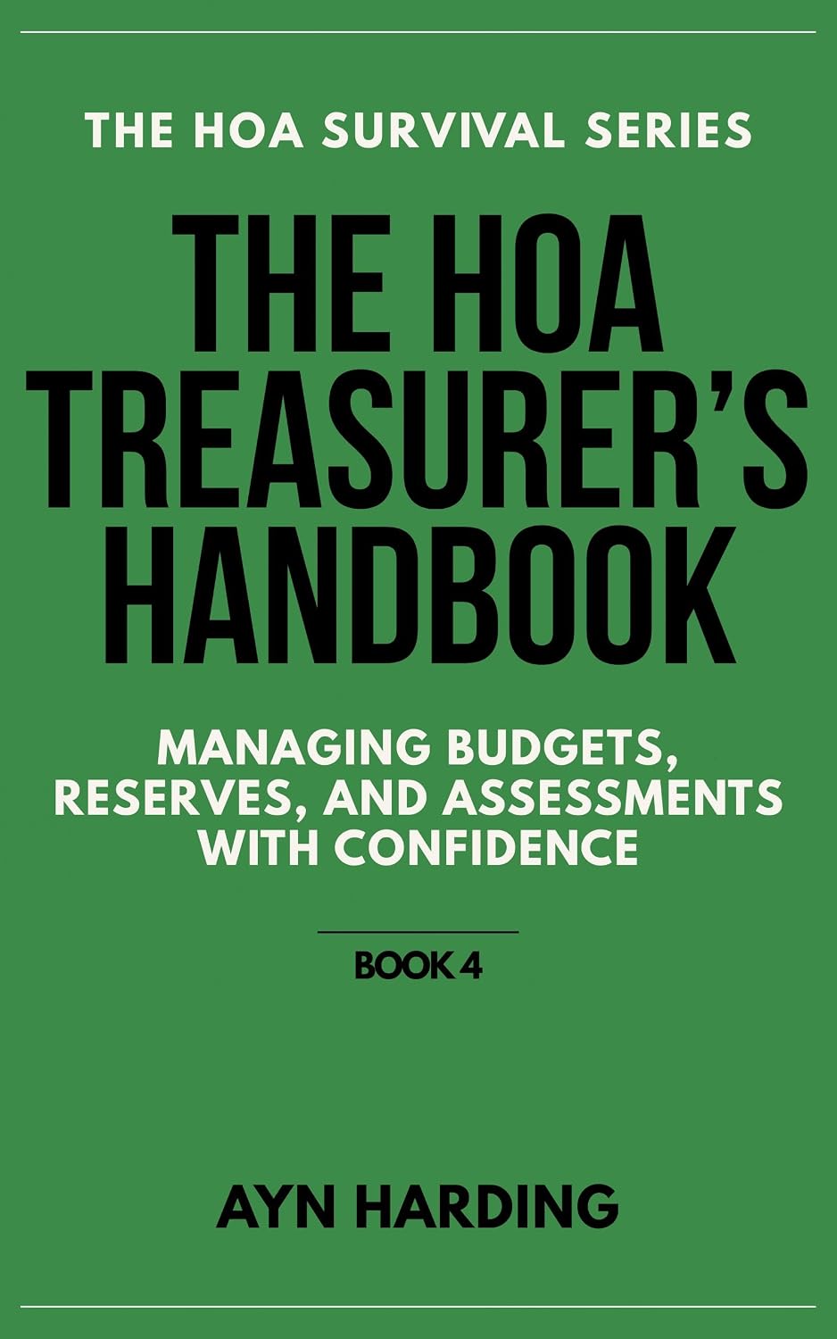 ler totalmente The HOA Treasurer's Handbook: Managing Budgets, Reserves and Assessments with Confidence (HOA Survival Series Book 4) (English Edition)