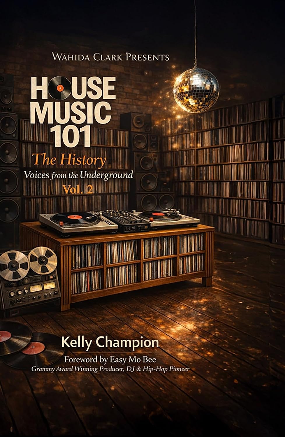 House Music 101 THE HISTORY: Volume II: An Oral Archive of the Architects (English Edition) baixar o livro de graça