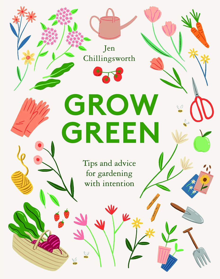 Grow Green: Tips and Advice for Gardening with Intention baixar livro de graça