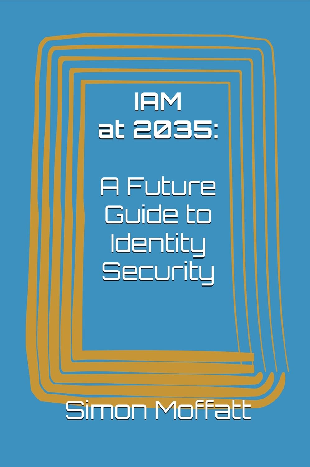 ler totalmente IAM at 2035: A Future Guide to Identity Security (English Edition)