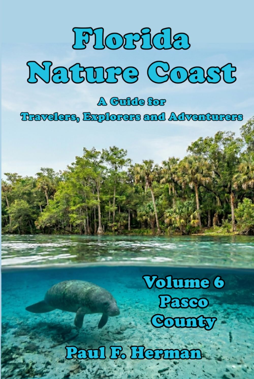Florida Nature Coast - Volume 6: Pasco County baixar o livro de graça