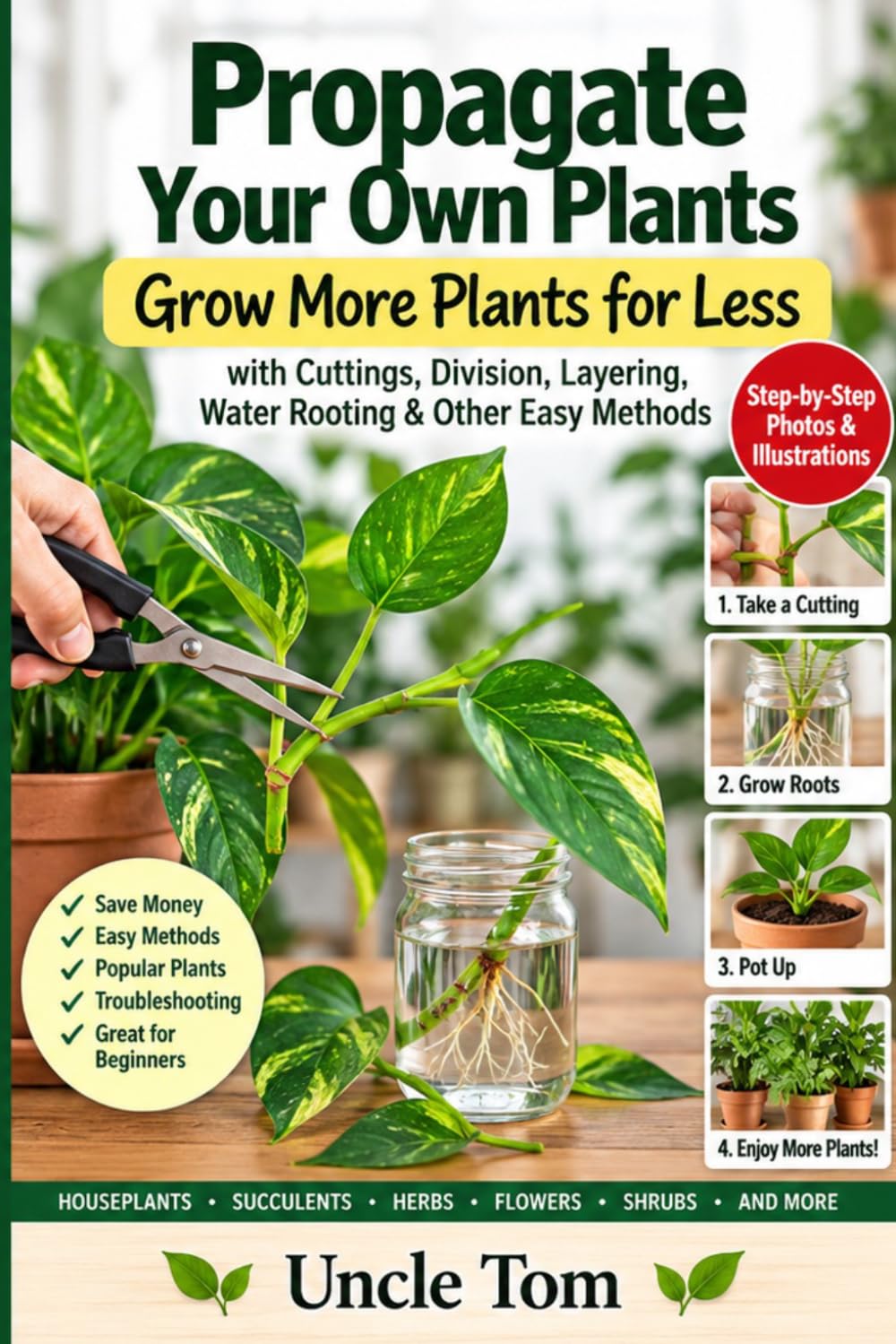 Propagate Your Own Plants: Grow More Plants for Less with Cuttings, Division, Layering, Water Rooting & Other Easy Methods baixar livro de graça