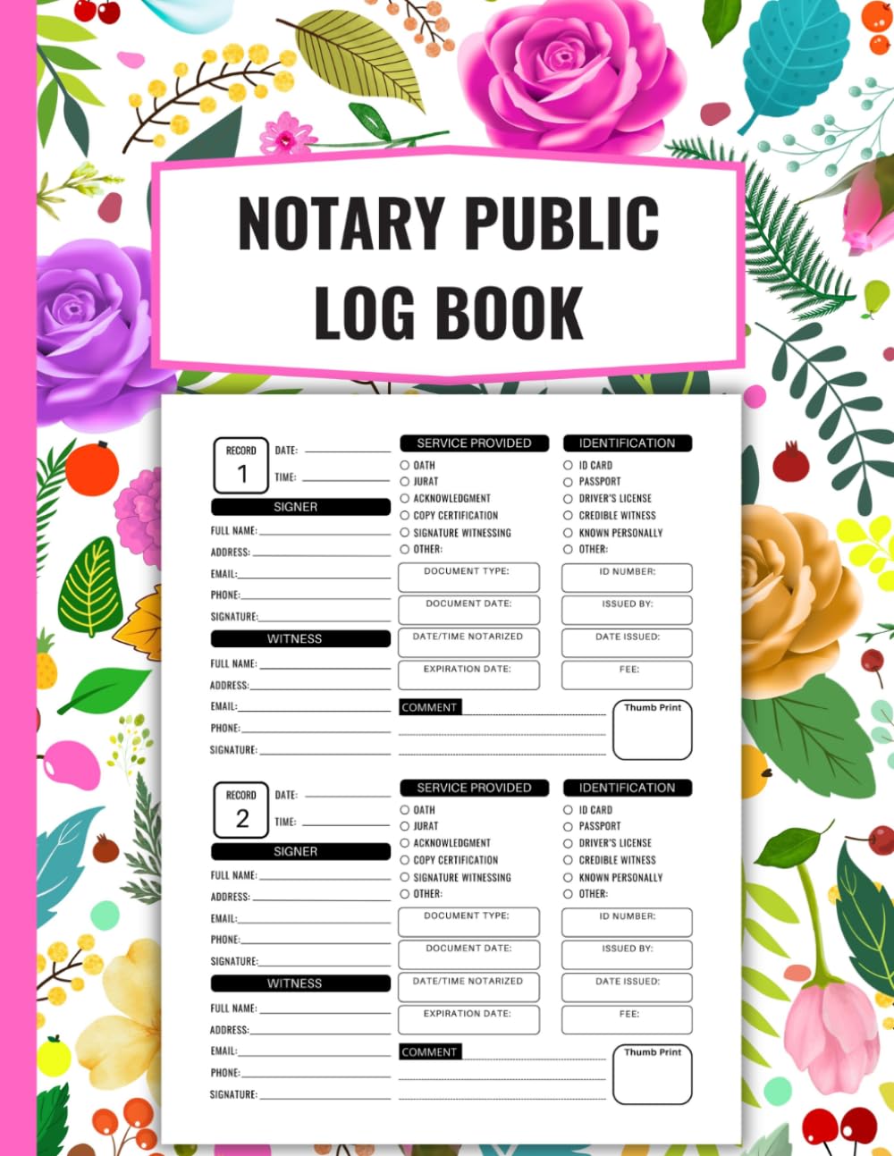 Notary Public Log Book For Women: Floral Pink Official Notary Journal For Recording Notarial Acts Featuring 200 Records, Receipts, Thumb Print, Signatures, Numbered Pages, 8.5”x11” & More baixar livro de graça