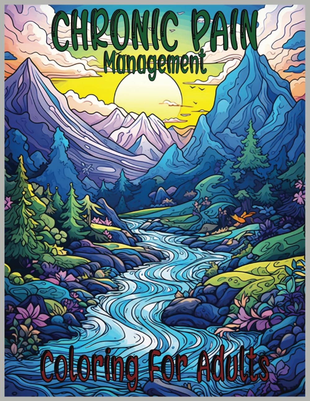 Nature's Tranquility: Chronic Pain Relief Coloring Book for Adults, Management, Support, Relaxation baixar livro de graça